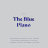 The Blue Piano / The Advantage of Writing Music