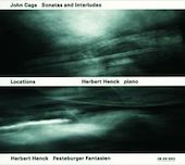 Locations - Cage: Sonatas and Interludes / Henck: Festeburger Fantasien